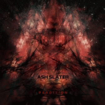 Ash Slater : Perdition